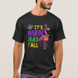 It's Mardi Gras Y'all  Flamingo Jester Hat Mask Be T-Shirt