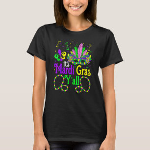 It's Mardi Gras Y'all Funny Parade Lovers T-Shirt