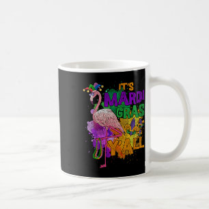 Its Mardi Gras Yall Mardi Gras 1  Coffee Mug
