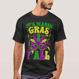It's Mardi Gras Y'all Mardi Gras Carnival Mask Ou T-Shirt