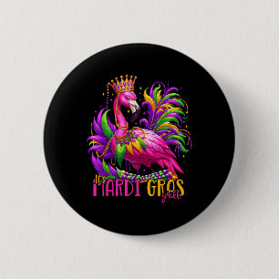 Its Mardi Gras Yall Mardi Gras Party Flamingo Wome 2 Inch Round Button