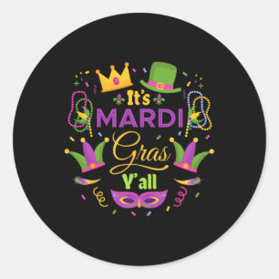 Its Mardi Gras Yall Mardi Gras Party Mask Costume Classic Round Sticker