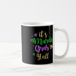 Its Mardi Gras Yall Mardi Gras Party Mask Costume  Coffee Mug