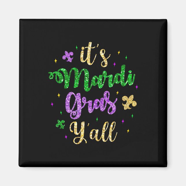Its Mardi Gras Yall Mardi Gras Party Mask Costume  Magnet (Front)