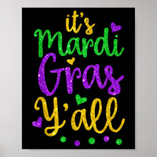 Its Mardi Gras Yall Mardi Gras Party Mask Costume  Poster