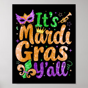 Its Mardi Gras Yall Mardi Gras Party Mask Costume Poster