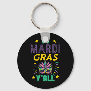 Its Mardi Gras Yall Mask Fat Tuesday Party Women M Keychain