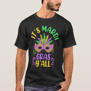 It's Mardi Gras Y'all Shenanigan New Orleans Louis T-Shirt