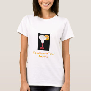 It's Margarita Time T-Shirt
