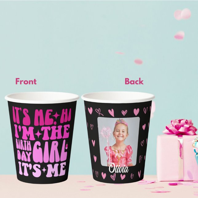 It's Me Hi I'm The Birthday Girl Personalized Gift Paper Cups (Creator Uploaded)