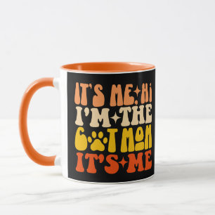 It's Me Hi I'm The Cat Mom It's Me Funny Cat Mom Mug