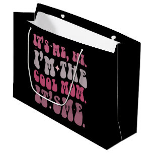 It's Me Hi I'm The Cool Mom It's Me Mothers Day Large Gift Bag