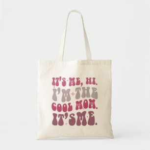 It's Me Hi I'm The Cool Mom It's Me Mothers Day Tote Bag