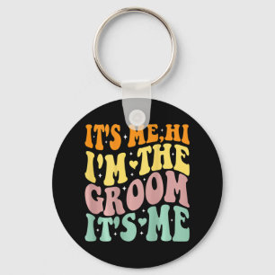 Its Me Hi Im The Groom Its Me Retro Men Wedding Gr Keychain