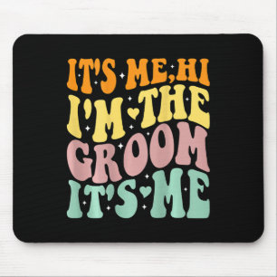 Its Me Hi Im The Groom Its Me Retro Men Wedding Gr Mouse Pad