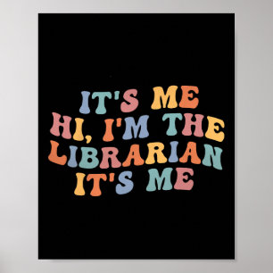 It's Me Hi I'm The Librarian Summer Reading Back T Poster