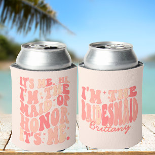 Its Me Hi Im the Maid Of Honor Its Me Personalized Can Cooler