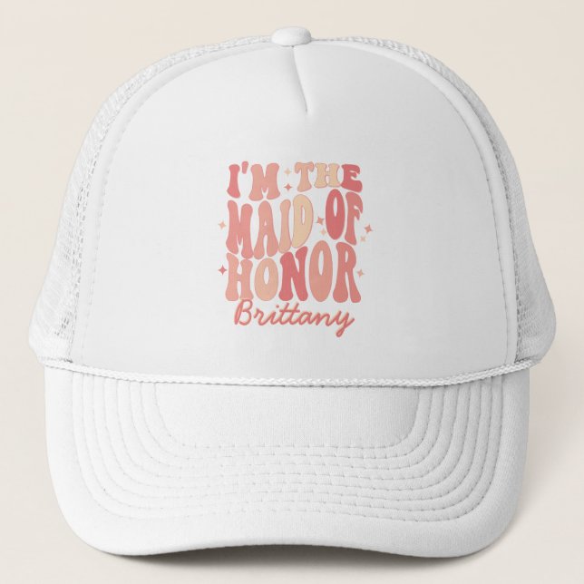 Its Me Hi Im the Maid Of Honour Its Me Personalize Trucker Hat (Front)