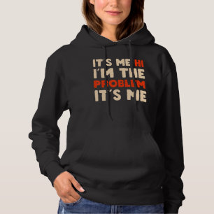 It's me Hi I'm the problem It's me  Ghost for Hall Hoodie