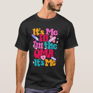 It's Me Hi I'm The QMA It's Me Nurse Vibes T-Shirt