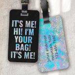 It's Me Hi I'm Your Bag Black Blue Funny Luggage Tag<br><div class="desc">Liven up your luggage with this personalized design that's perfect for travellers</div>