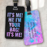 It's Me Hi I'm Your Bag Black Ombre Funny Luggage Tag<br><div class="desc">Liven up your luggage with this personalized design that's perfect for travellers</div>