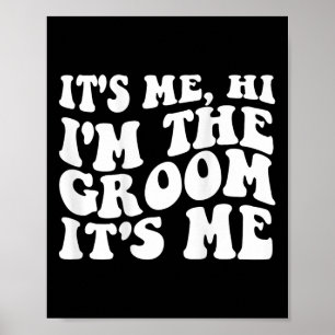 It's Me Hi Poster