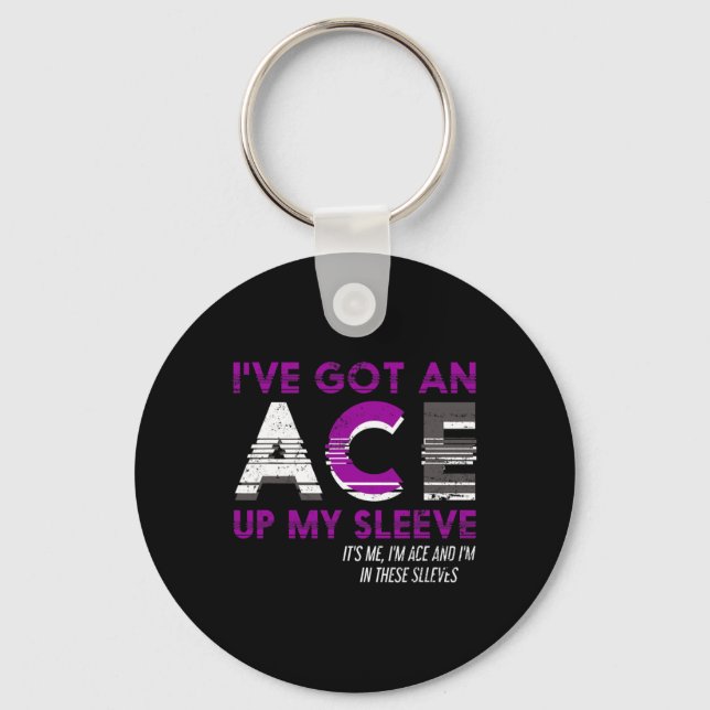 Its Me Im Ace And Im In These Sleeves Asexuality A Keychain (Front)