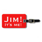 It's me! Personalized Luggage tags.