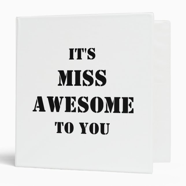 IT'S MISS AWESOME TO YOU BINDER (Front/Inside)