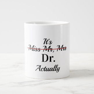 It's miss Mr, Mrs | Phd mug | Dr Mug | phd cup