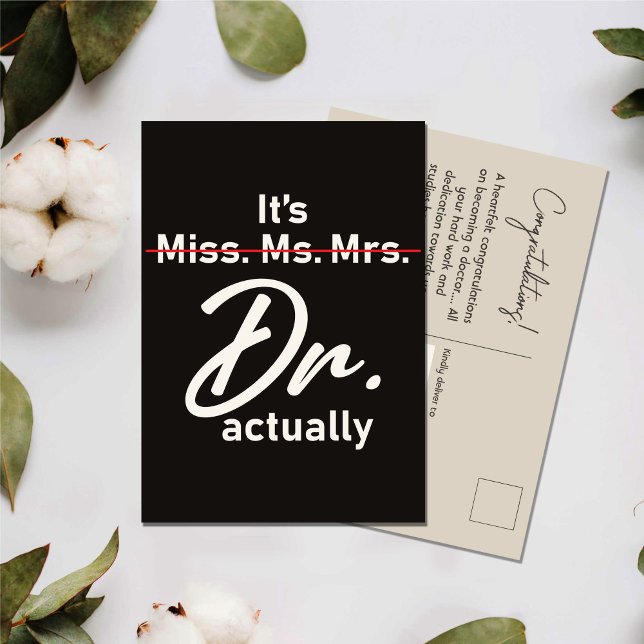 It's Miss Ms. Mrs. Dr. Actually Funny Graduation Postcard (Creator Uploaded)