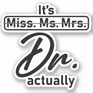 It's Miss Ms. Mrs. Dr. Actually Funny humour meme