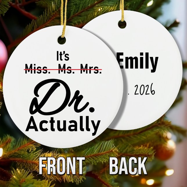 It's Miss Ms. Mrs. Dr. Actually Funny humour meme Ceramic Ornament (Creator Uploaded)