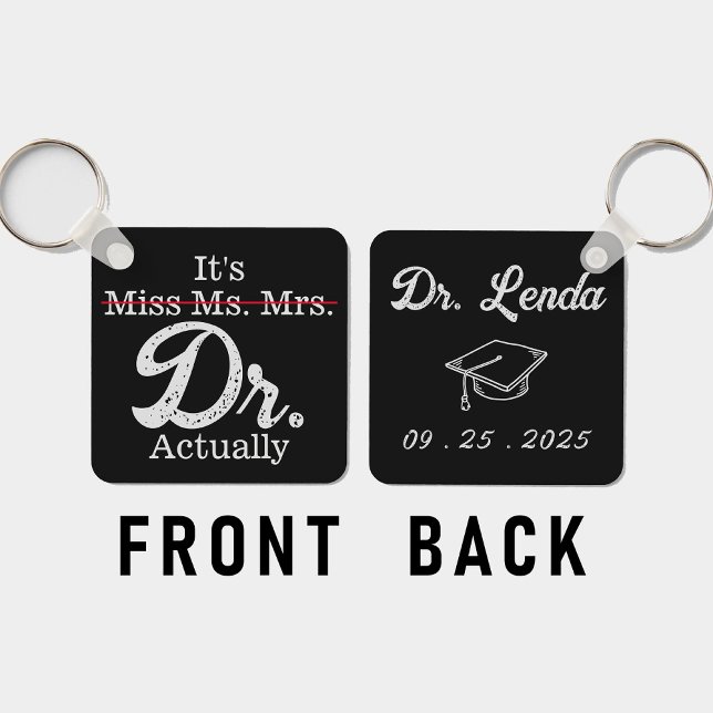 It's Miss Ms. Mrs. Dr. Actually Funny humour PHD Keychain (Creator Uploaded)