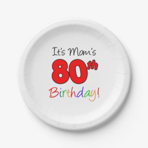 It's Mom's 80th Birthday Paper Plates