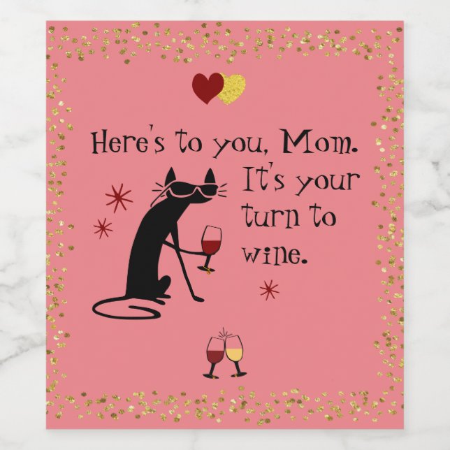 It's Mom's Turn for a Wine Pun Wine Label (Single Label)