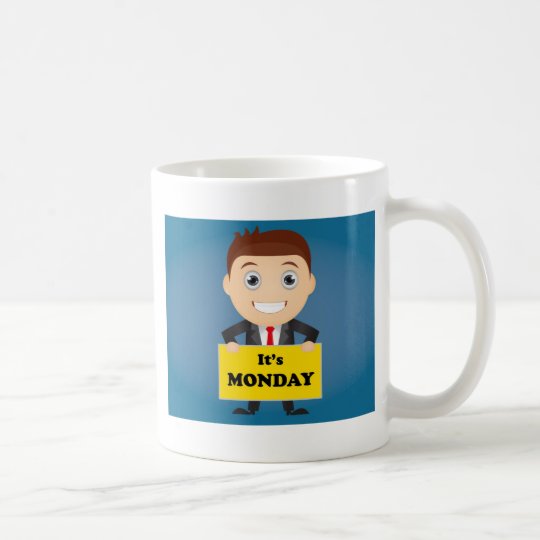 Its Monday Coffee Mug