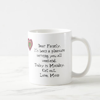 It's Monday...GET OUT! Coffee Mug