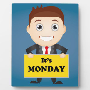 Its Monday Plaque