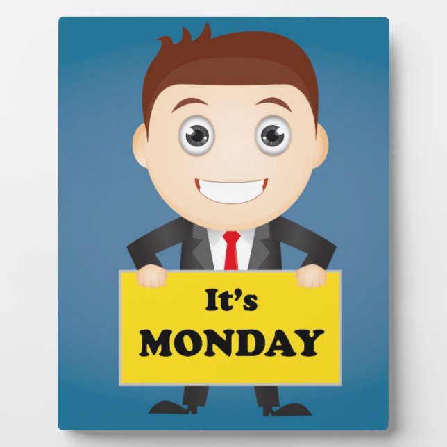 Its Monday Plaque (Front)