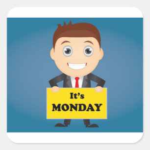 Its Monday Square Sticker