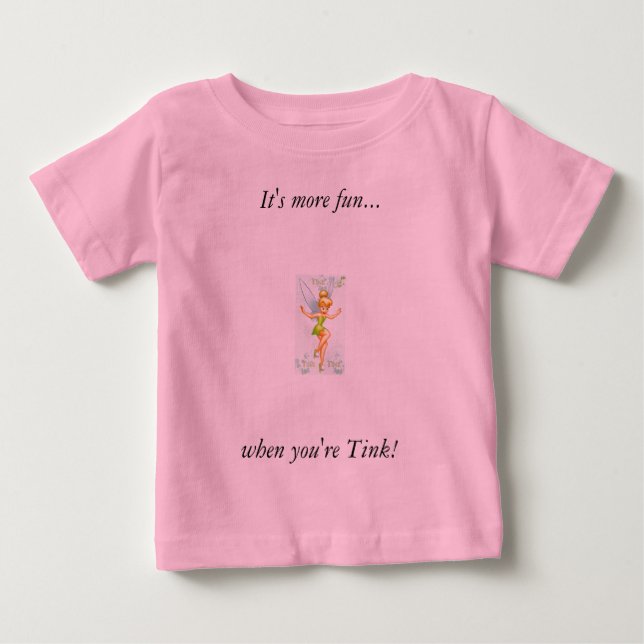 "It's more fun...when you're Tink!" T-shirt (Front)