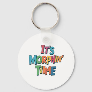 "It's Morphin' Time"  Keychain