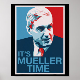 Its Mueller Time Shirt Poster