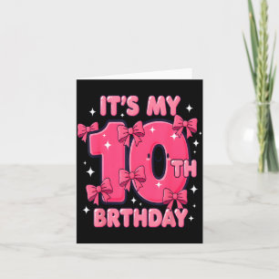 It's My 10 Birthday Coquette Bow Girl Cute 10 Year Card