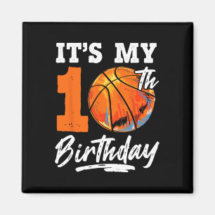 It's My 10th Birthday 10 Yr Bysketbyll Birthday Bo Magnet