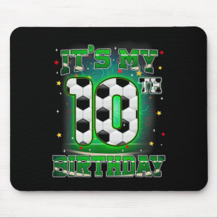 Its My 10th Birthday Boy Soccer 10 Years Old Party Mouse Pad