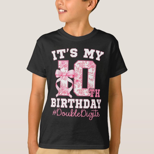 Its My 10th Birthday Girl Double Digits Coquette B T-Shirt (Front)