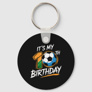 It's My 10th Birthday Party Soccer 10 Years Old Keychain